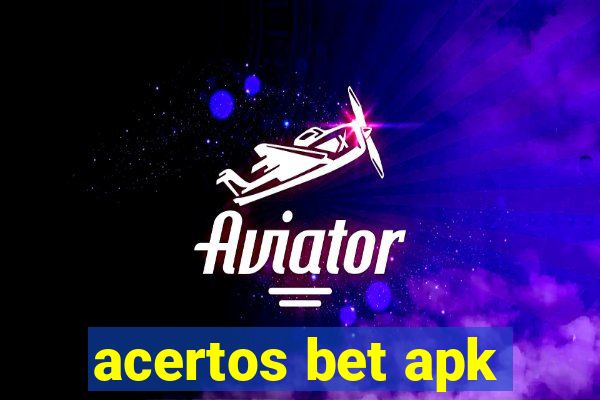 acertos bet apk